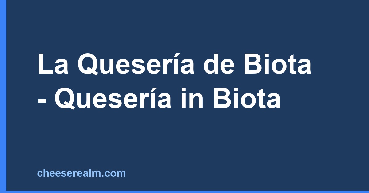 La Quesería de Biota - Quesería in Biota